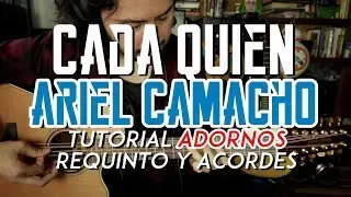 Cada Quien - Ariel Camacho - Tutorial - ADORNOS - REQUINTO - ACORDES - Como tocar en Guitarra
