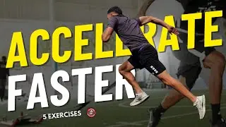 The 5 Best ACCELERATION Drills To Make You FASTER