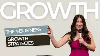 The 4 Business Growth Strategies