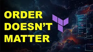 Terraform Tutorial: Why Code Order Does Not Matter