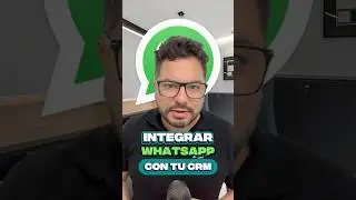 &iquest;C&oacute;mo integrar whatsapp con tu CRM?