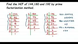 Find the H.C.F of 144,180 and 192 using prime factorization method.