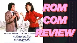 Romantic Comedy (1983) - Romancing the Ew