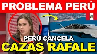 Los CAZAS RAFALE para Perú podrían ser CANCELADOS por este motivo