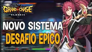 GUIA COMPLETO SOBRE AS PRINCIPAIS MUDAN&Ccedil;AS NOS DESAFIOS EPICOS - [GRAND CHASE CLASSIC]