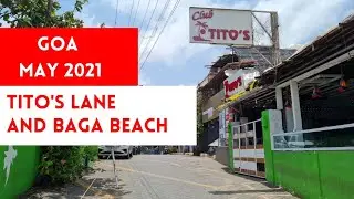 May 2021 Tito's Lane & Baga Beach | Goa Vlog | Baga Beach