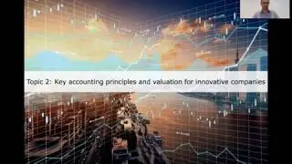 Topic 2 Key accounting principles and valuation for innovative companies