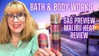Bath & Body Works SAS Preview Обзор Malibu Heat