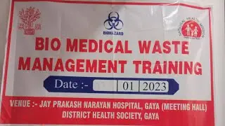 Jai Prakash Narayan Hospital Gaya | District Health Society Gaya | unicef Training | BMWM Training