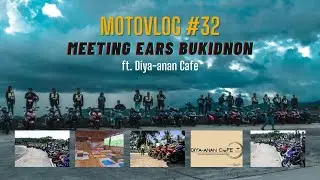 MOTOVLOG# 34 8TH EARS MEETING FEATURING  DIYA-AAN CAFE TALAKAG BUKIDNON