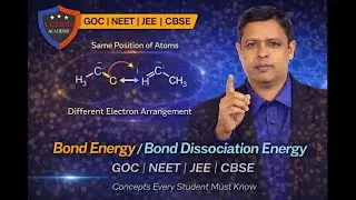 23/33 GENERAL ORGANIC CHEMISTRY(GOC)BOND ENERGY/BOND DISSSOCIATION ENERGY