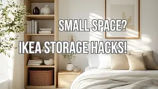 IKEA Storage Ideas for Small Spaces — Clever & Affordable