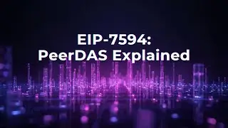 EIP-7594 Explained: PeerDAS & Ethereum&rsquo;s Next Leap in Data Availability Scaling