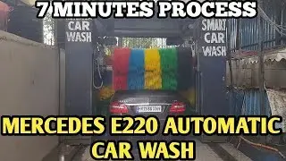 MERCEDES E220 Automatic Smart Car Wash | 7 Minutes Process| Touchless Car Washing