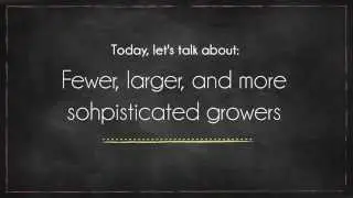Industry Trends - Cooperatives and Grain Origination - Fewer, Larger, Sophisticated Growers