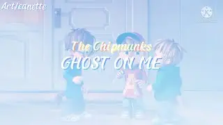 Ghost On Me (Where'd You Go?) | The Chipmunks | LYRICS