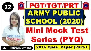 (APS) 2020 Army Public School Mini Mock Test Series-22 (Part-A) | (2016) Previous Year Paper