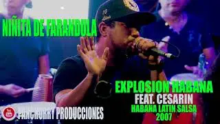NIÑITA DE FARANDULA // EXPLOSION HABANA // HABANA LATIN SALSA 2007