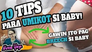 MGA PARAAN PAANO MAPAIKOT ANG SUHI O BREECH NA BABY