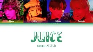 SHINee (샤이니) - Juice | color coded lyrics