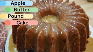 How To Make Apple Butter Pound Cake