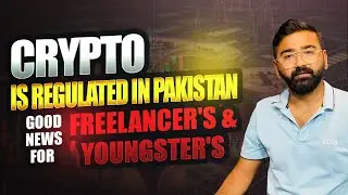 Pakistan Approves Crypto Currency | Good News For Economy | Game Changer for Freelancers & Youth