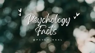 Psychology facts #psychology#facts#thoughts#feeling#emotional#love#PsychHeal#motivational#quotes