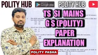 Ts SI Mains Polity paper explanation By polity pasha sir || POLITY PASHA SIR