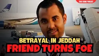 A Crime That Shook the Saudi Street: The Tale of a Young Man Betrayed by His Closest Friend