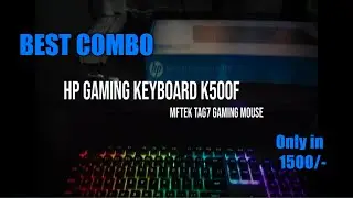 Best Gaming Keyboard and Mouse COMBO under 1500 [HP K500F & MFTEK Tag 7]