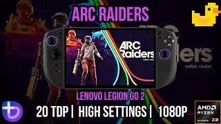 Arc Raiders HIGH SETTINGS Lossless Scaling Legion Go 2 (Bazzite)