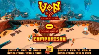 Ven Adventure - (Quest 2 vs. Quest 1) - Comparison