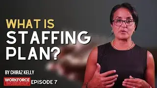Episode 007 - What Is Staffing Plan?