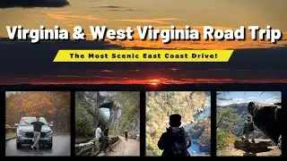 Most Scenic East Coast Drive | Shenandoah SKyline drive ➜ Natural Bridge ➜ New River Gorge Bridge 🍁🚗