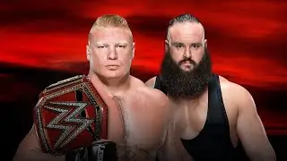 Brock Lesnar Vs Braun Strowman