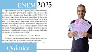 ENEM 2025 - Apaixonada por culin&aacute;ria e qu&iacute;mica, uma chefe de cozinha calculou que, para promover o