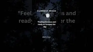 Current Mood #quietsteps #shorts #currentmood