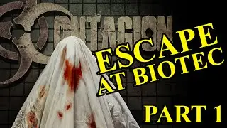 Contagion - Escape at Biotec Part 1