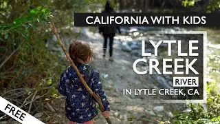Lytle Creek With Kids Montage