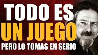 La Vida como Teatro | El Juego Que Olvidaste Que Era un Juego