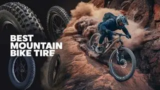 Best Mountain Bike Tire 2025 🔶 Top 5 Best Mountain Bike Tire Reviews