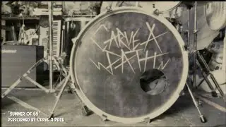 Carve A Path - &ldquo;Summer Of &lsquo;69&rdquo; (Official Garage Video)