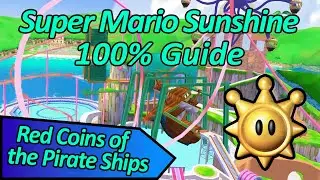 Красные монеты пиратских кораблей — 100% руководство по Super Mario Sunshine