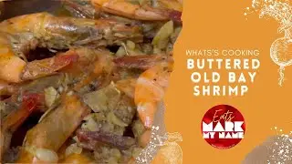 Buttered Garlic Shrimp with Old Bay Seasoning | Seafood Recipe Ideas | What&rsquo;s Cooking | MarkMyName