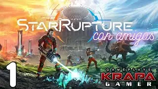 StarRupture con amigos cooperativo capítulo 1 Nuevo Satisfactory? Gameplay Español