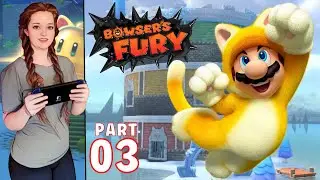 BOWSER'S FURY - Part 3 -Clawswipe Colosseum! Trickity Tower! Blind Playthrough!