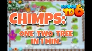 BTD6 - One Two Tree CHIMPS in 1 min [Nov, 2022]
