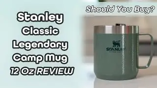 Stanley 12 Oz Classic Legendary Camp Mug Review