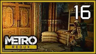 Metro Last Light Redux Walkthrough Part 16 