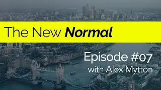 The New Normal #07 | Meditation, Plastic Boats & Piston Hand Sanitisers | Alex Mytton